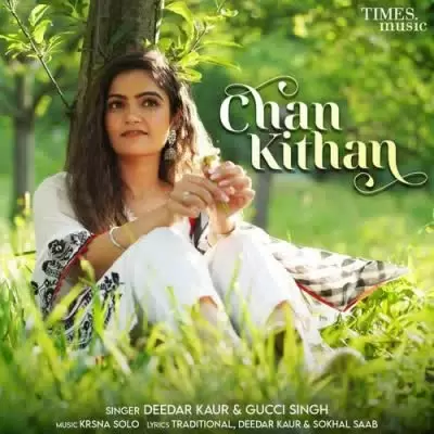 Chan Kithan Deedar Kaur Mp3 Download Song - Mr-Punjab