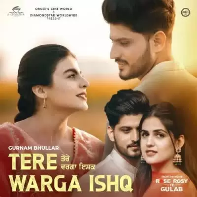 Tere Warga Ishq Gurnam Bhullar Mp3 Download Song - Mr-Punjab