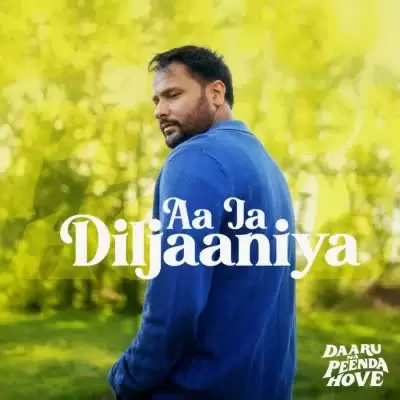 Aa Ja Diljaaniya Amrinder Gill Mp3 Download Song - Mr-Punjab