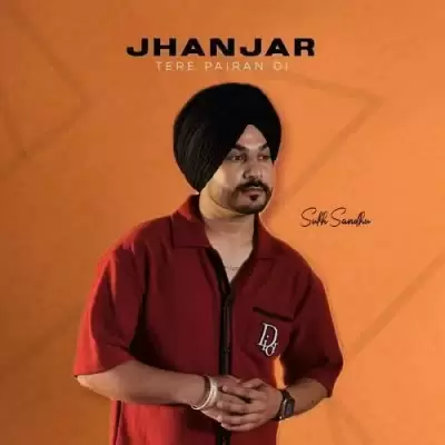 Jhanjar Tere Pairan Di Sukh Sandhu Mp3 Download Song - Mr-Punjab