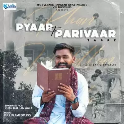 Pyaar Te Parivaar Khan Mallan Wala Mp3 Download Song - Mr-Punjab