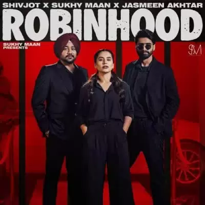 Robinhood Sukhy Maan Mp3 Download Song - Mr-Punjab