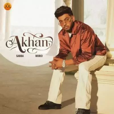 Akhan Sabba Mp3 Download Song - Mr-Punjab