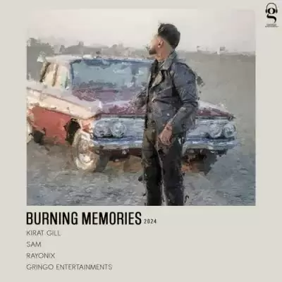 Burning Memories Kirat Gill Mp3 Download Song - Mr-Punjab