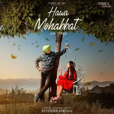 Hawa Mohabbat Satinder Sartaaj Mp3 Download Song - Mr-Punjab