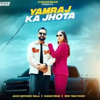 Yamraj Ka Jhota Jaggi Bathinde Wala Mp3 Download Song - Mr-Punjab