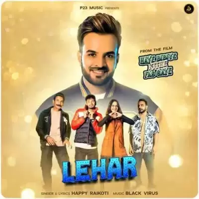 Lehar Happy Raikoti Mp3 Download Song - Mr-Punjab