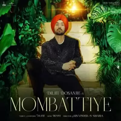 Mombattiye Diljit Dosanjh Mp3 Download Song - Mr-Punjab