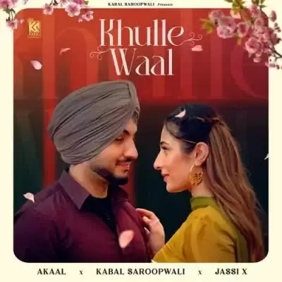 Khulle Waal Akaal Mp3 Download Song - Mr-Punjab