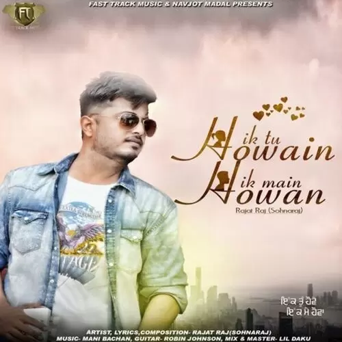 Ik Tu Howain Ik Main Howan Rajat Raj Mp3 Download Song - Mr-Punjab