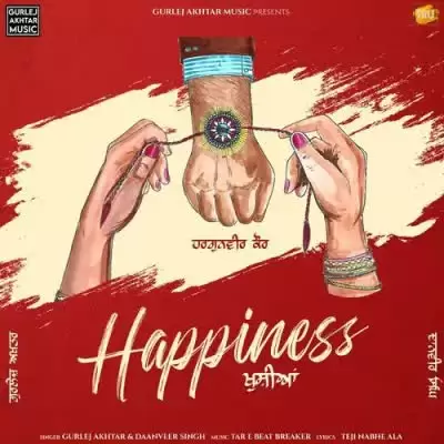 Happiness Gurlej Akhtar Mp3 Download Song - Mr-Punjab