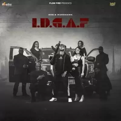 Idgaf Bobb Randhawa Mp3 Download Song - Mr-Punjab