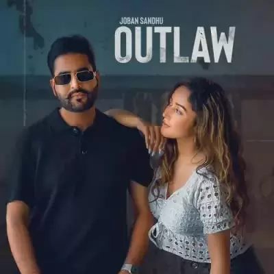 Outlaw Joban Sandhu Mp3 Download Song - Mr-Punjab