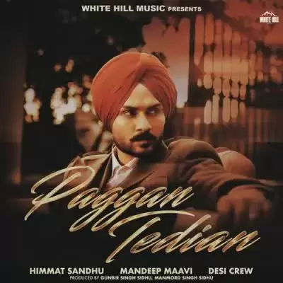 Paggan Tedian Himmat Sandhu Mp3 Download Song - Mr-Punjab