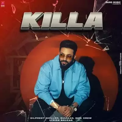 Killa Dilpreet Dhillon Mp3 Download Song - Mr-Punjab