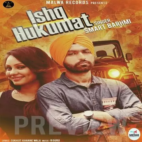Ishq Hukumat Smart Barhmi Mp3 Download Song - Mr-Punjab