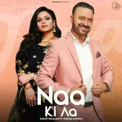 Naa Ki Aa Surjit Bhullar Mp3 Download Song - Mr-Punjab