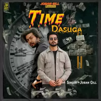 Time Dasuga Joban Gill Mp3 Download Song - Mr-Punjab