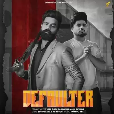 Defaulter Raj Mawar Mp3 Download Song - Mr-Punjab