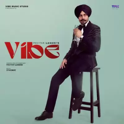 Vibe Pavitar Lassoi Mp3 Download Song - Mr-Punjab