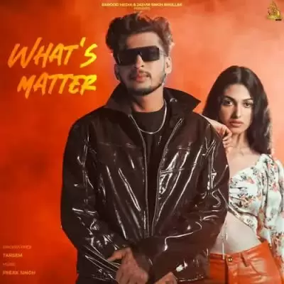 Whats Matter Tarsem Mp3 Download Song - Mr-Punjab