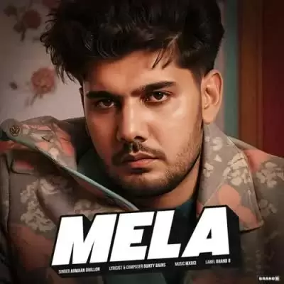 Mela Armaan Dhillon Mp3 Download Song - Mr-Punjab