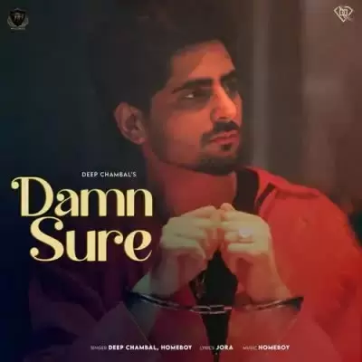 Damn Sure Deep Chambal Mp3 Download Song - Mr-Punjab