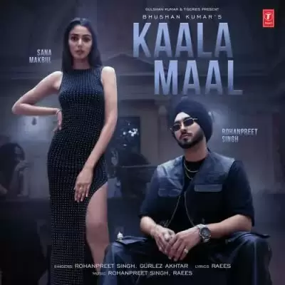 Kaala Maal Rohanpreet Singh Mp3 Download Song - Mr-Punjab