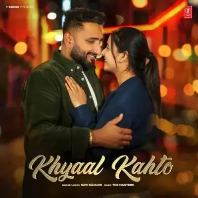 Khyaal Kahto Savi Kahlon Mp3 Download Song - Mr-Punjab