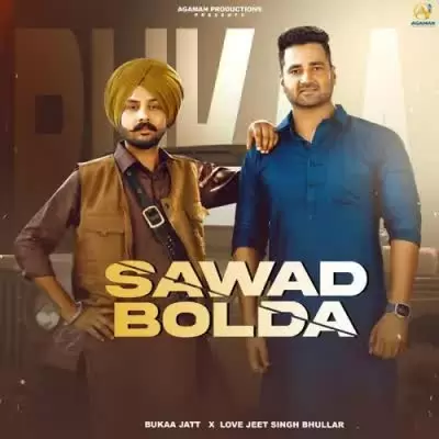 Sawad Bolda Bukka Jatt Mp3 Download Song - Mr-Punjab