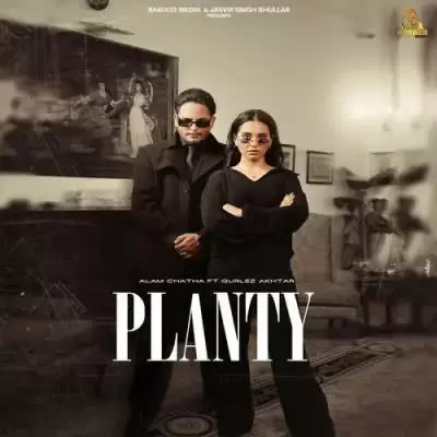 Planty Alam Chatha Mp3 Download Song - Mr-Punjab