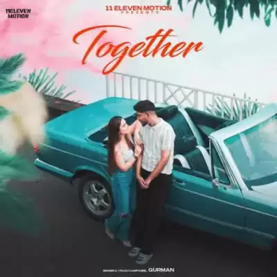 Together Gurman Mp3 Download Song - Mr-Punjab