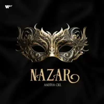 Nazar Aastha Gill Mp3 Download Song - Mr-Punjab