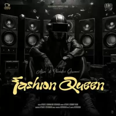 Fashion Queen Afsar Mp3 Download Song - Mr-Punjab