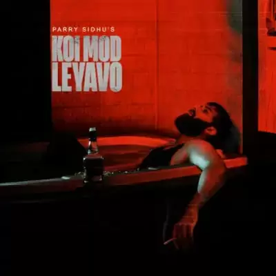 Koi Mod Leyavo Parry Sidhu Mp3 Download Song - Mr-Punjab