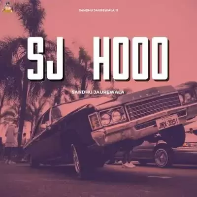 S J Hood Sandhu Jaurewala Mp3 Download Song - Mr-Punjab