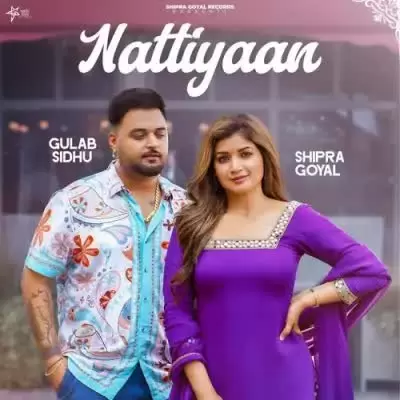 Nattiyaan Shipra Goyal Mp3 Download Song - Mr-Punjab