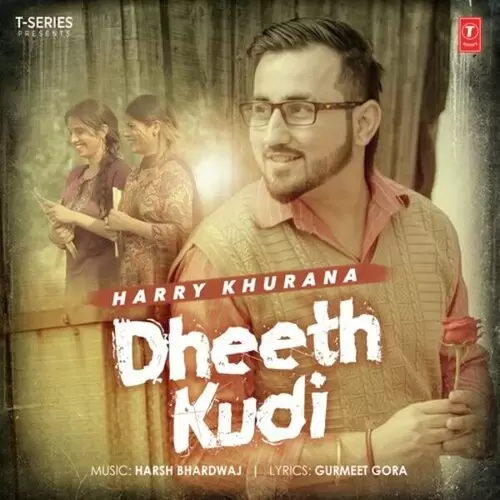 Dheeth Kudi Harry Khurana Mp3 Download Song - Mr-Punjab