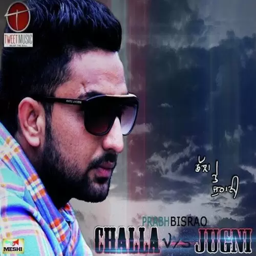 Challa VS Jugni Prabh Bisrao Mp3 Download Song - Mr-Punjab