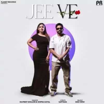 Jee Ve Dilpreet Dhillon Mp3 Download Song - Mr-Punjab