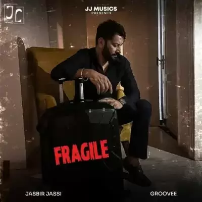 Fragile Jasbir Jassi Mp3 Download Song - Mr-Punjab
