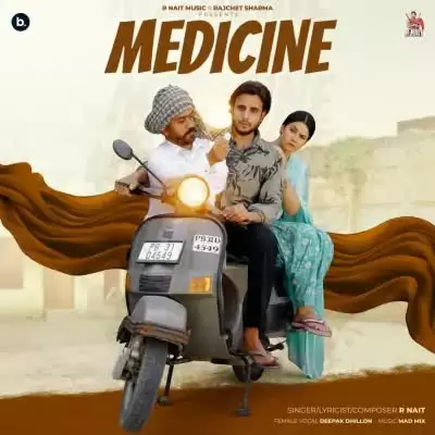 Medicine R Nait Mp3 Download Song - Mr-Punjab