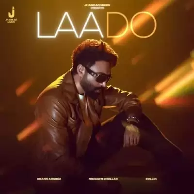 Laado Nishawn Bhullar Mp3 Download Song - Mr-Punjab
