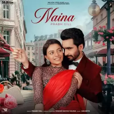 Naina Prabh Gill Mp3 Download Song - Mr-Punjab