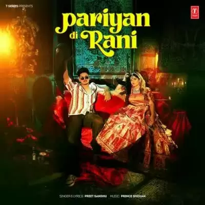 Pariyan Di Rani Preet Sandhu Mp3 Download Song - Mr-Punjab