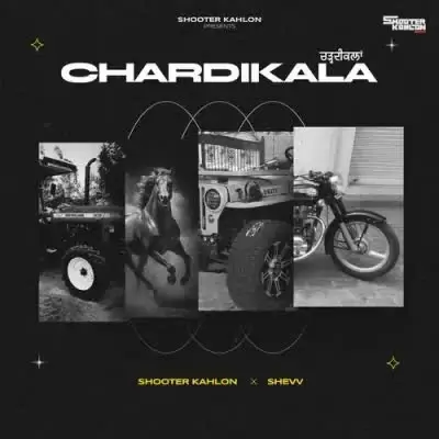 Chardikala Shooter Kahlon Mp3 Download Song - Mr-Punjab