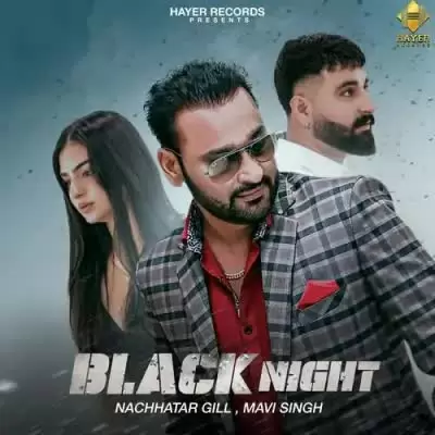 Black Night Nachhatar Gill Mp3 Download Song - Mr-Punjab