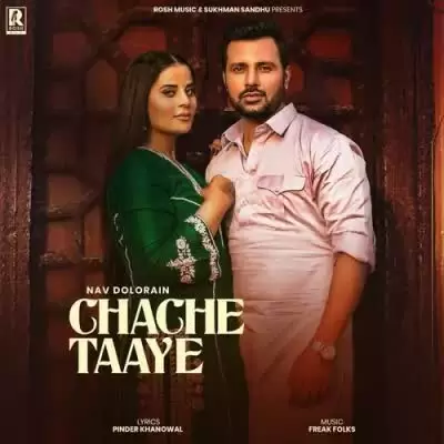 Chache Taaye Nav Dolorain Mp3 Download Song - Mr-Punjab