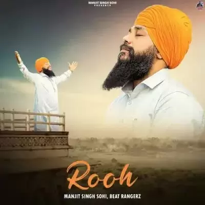 Rooh Manjit Singh Sohi Mp3 Download Song - Mr-Punjab