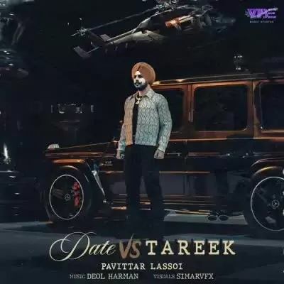 Date Vs Tareek Pavitar Lassoi Mp3 Download Song - Mr-Punjab